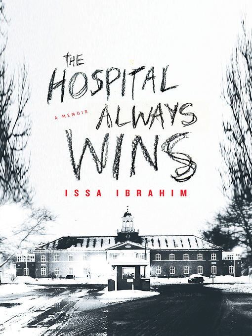 Title details for Hospital Always Wins by Issa Ibrahim - Wait list
